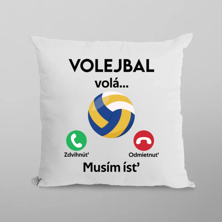 Volejbal volá, musím ísť - vankúš s potlačou