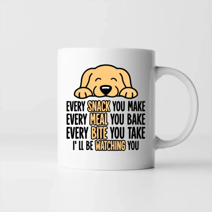 Every snack you make - I’ll be watching you - keramický hrnček s potlačou