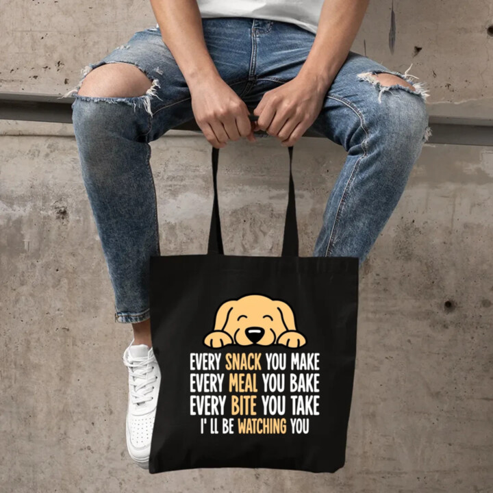 Every snack you make - I’ll be watching you - taška s potlačou