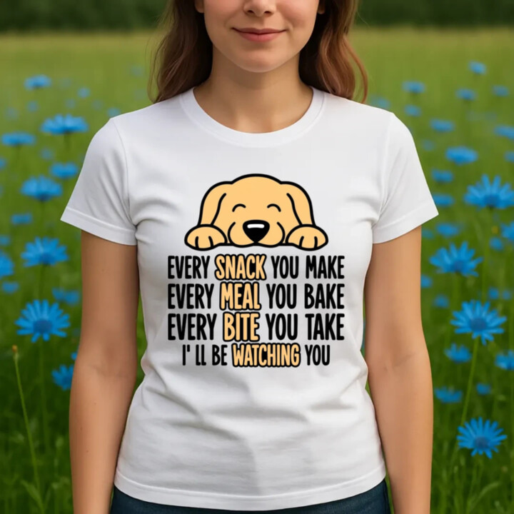 Every snack you make - I’ll be watching you - dámske tričko s potlačou