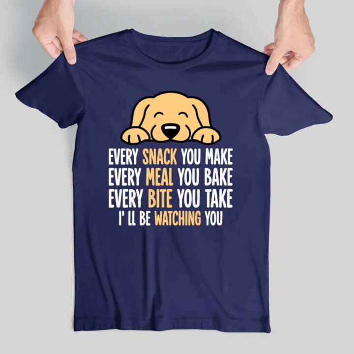Every snack you make - I’ll be watching you - pánske tričko s potlačou