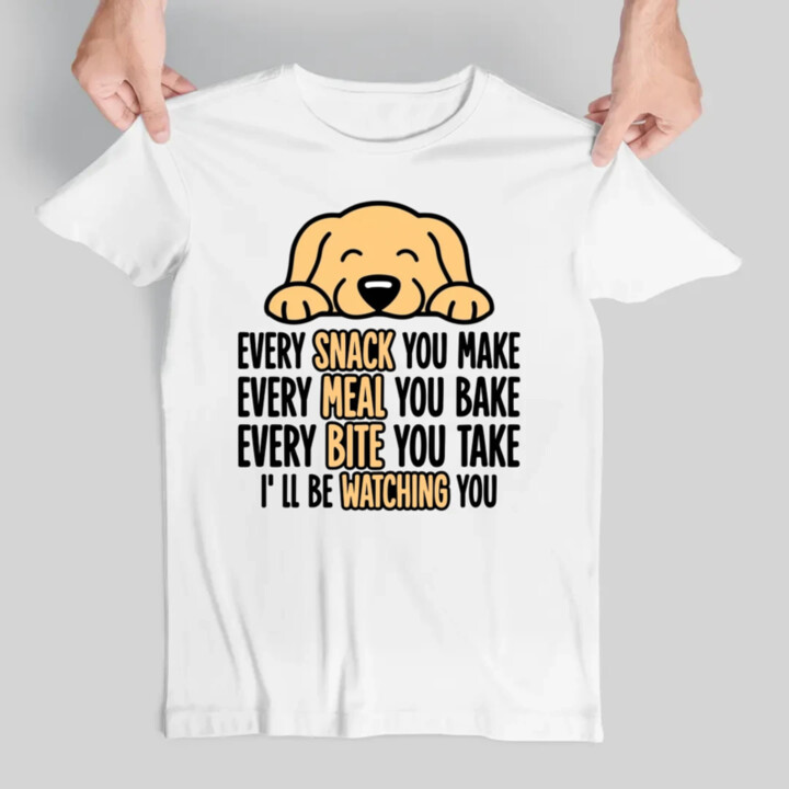 Every snack you make - I’ll be watching you - pánske tričko s potlačou