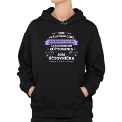 Som vládkyňou čísel, strážkyňou faktúr - som účtovníčka  - dámska mikina s potlačou