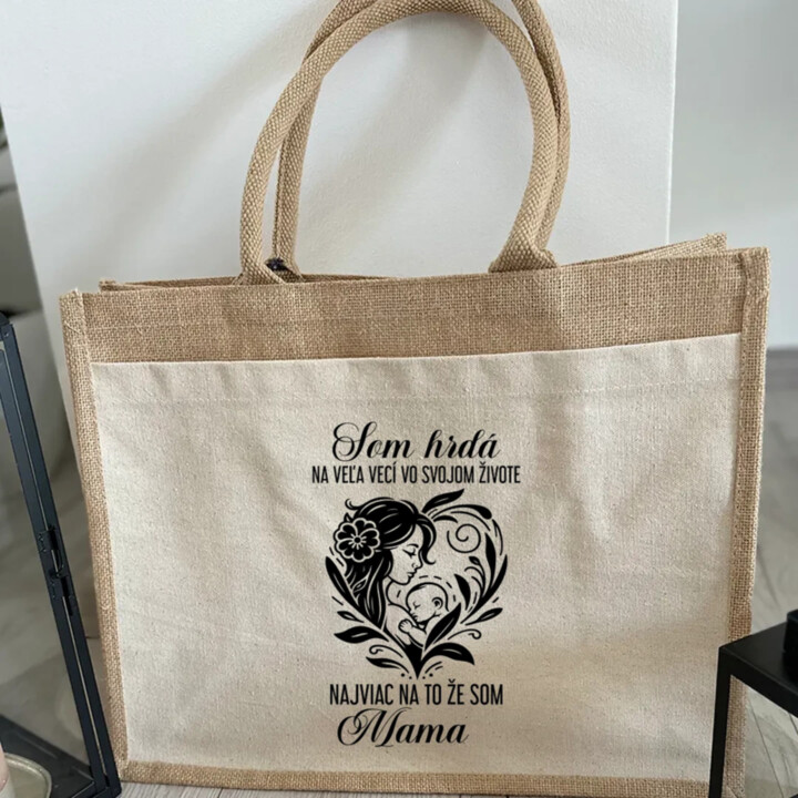 Som hrdá na veľa vecí vo svojom živote - mama - Jutová taška s potlačou