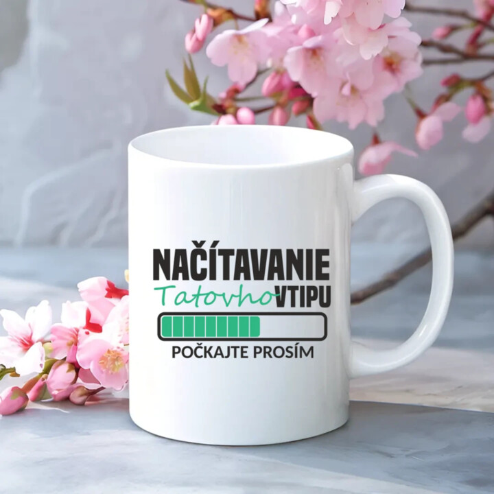 Načítavanie tatovho vtipu - keramický hrnček s potlačou