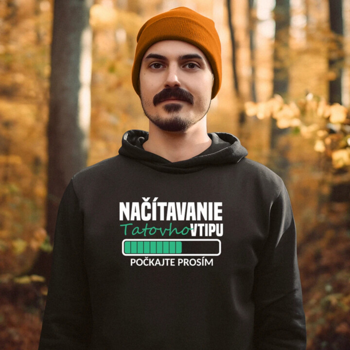 Načítavanie tatovho vtipu  - pánska mikina s potlačou