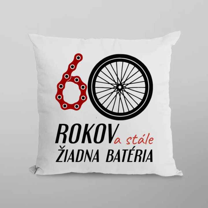 60 rokov a stále žiadna batéria - vankúš s potlačou