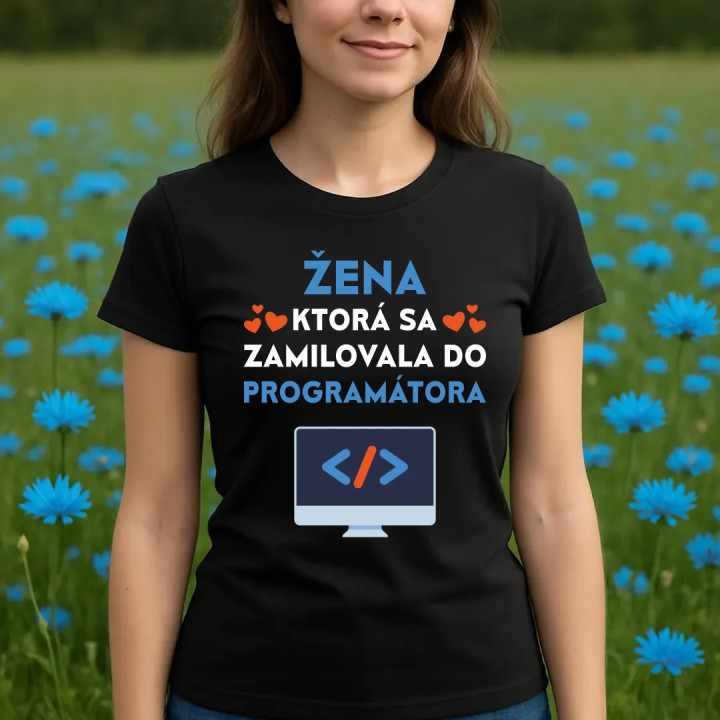 Žena, ktorá sa zamilovala do programátora - dámske tričko s potlačou