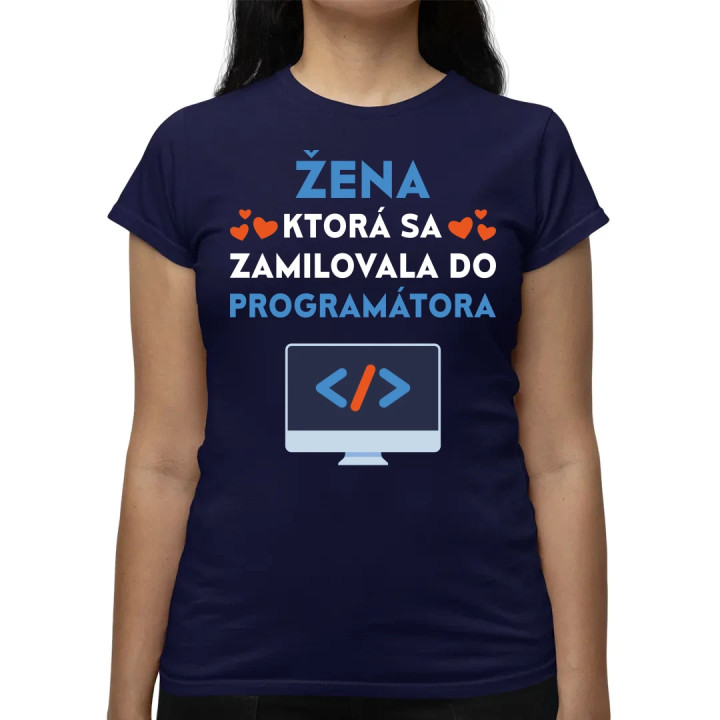 Žena, ktorá sa zamilovala do programátora - dámske tričko s potlačou