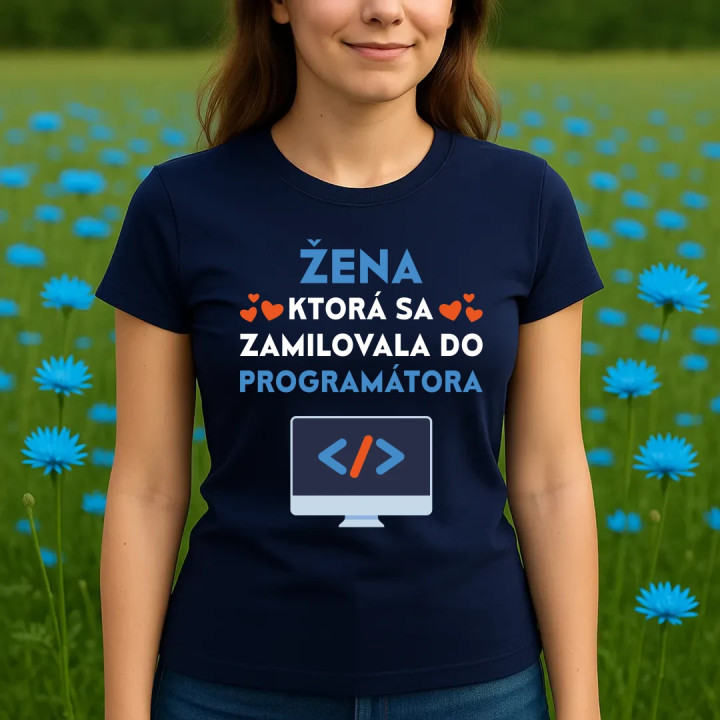 Žena, ktorá sa zamilovala do programátora - dámske tričko s potlačou
