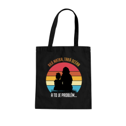 Aká matka, taká dcéra, a to je problém... - taška s potlačou