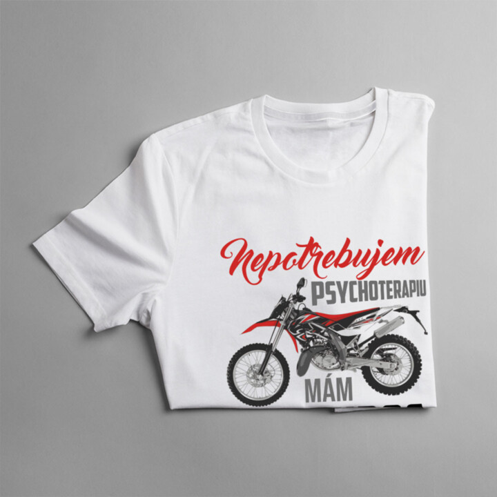 Nepotrebujem psychoterapiu, mám motokros - pánske tričko s potlačou