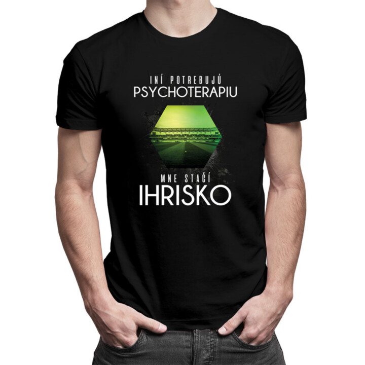 Iní potrebujú psychoterapiu, mne stačí ihrisko - pánske tričko s potlačou