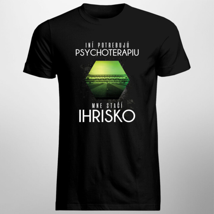 Iní potrebujú psychoterapiu, mne stačí ihrisko - pánske tričko s potlačou
