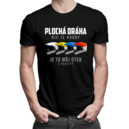 Plochá dráha nie je hobby, je to môj útek z reality - pánske  tričko s potlačou