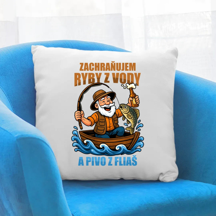 Zachraňujem ryby z vody a pivo z fliaš v2 - vankúš s potlačou