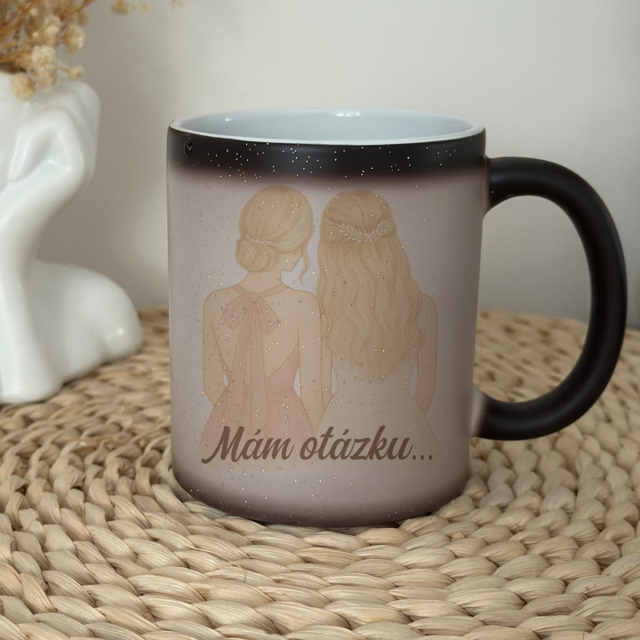 Mám otázku... Budeš mojou svedkyňou? – blondínka - magický trblietavý hrnček s potlačou