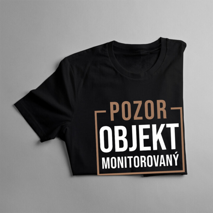 Pozor - Objekt monitorovaný atraktívnou architektkou - pánske tričko s potlačou