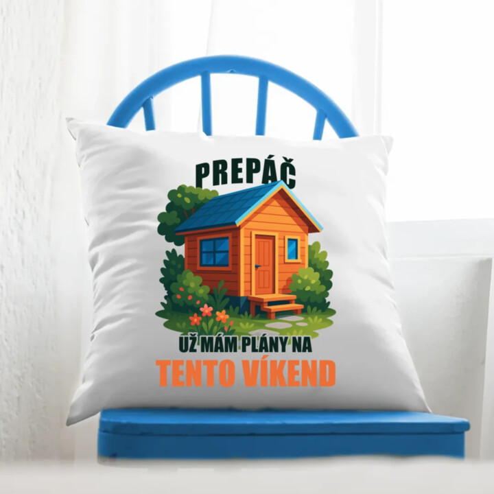 Prepáč, už mám plány na tento víkend - záhrada - vankúš s potlačou