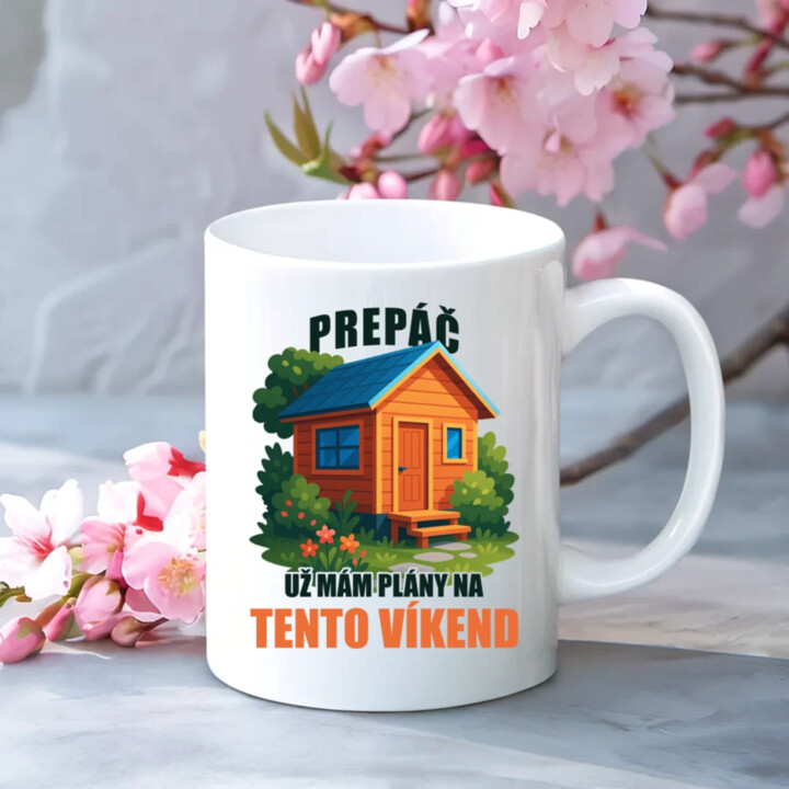 Prepáč, už mám plány na tento víkend - záhrada - keramický hrnček s potlačou