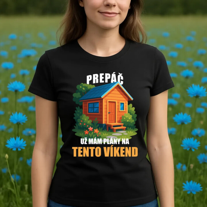 Prepáč, už mám plány na tento víkend - záhrada - dámske tričko s potlačou
