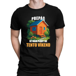 Prepáč, už mám plány na tento víkend - záhrada - pánske tričko s potlačou