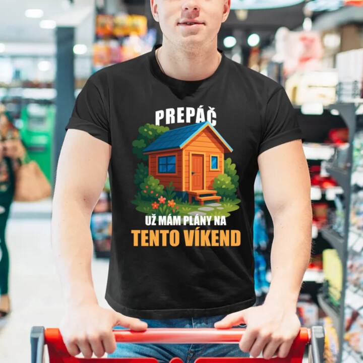Prepáč, už mám plány na tento víkend - záhrada - pánske tričko s potlačou