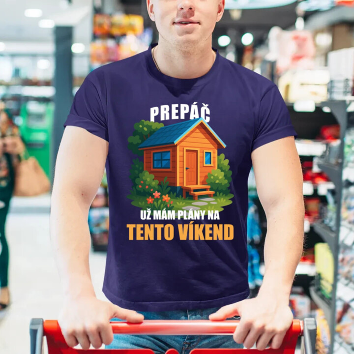 Prepáč, už mám plány na tento víkend - záhrada - pánske tričko s potlačou