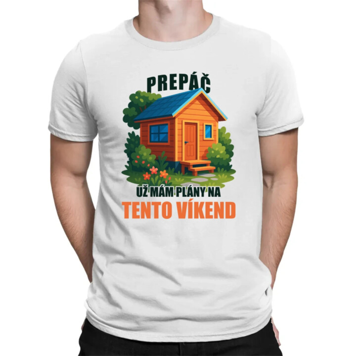 Prepáč, už mám plány na tento víkend - záhrada - pánske tričko s potlačou