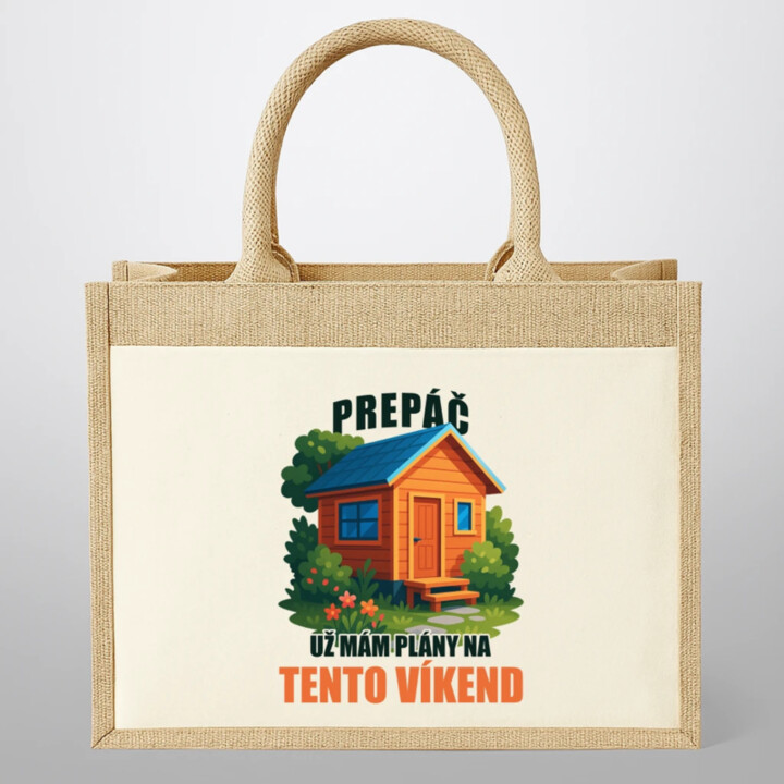 Prepáč, už mám plány na tento víkend - záhrada - Jutová taška s potlačou