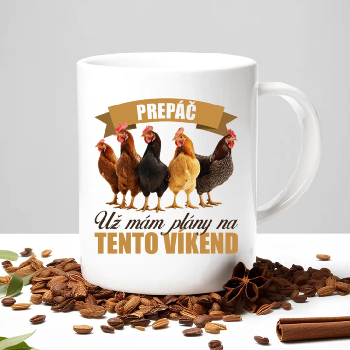 Prepáč, už mám plány na tento víkend - sliepky - keramický hrnček s potlačou