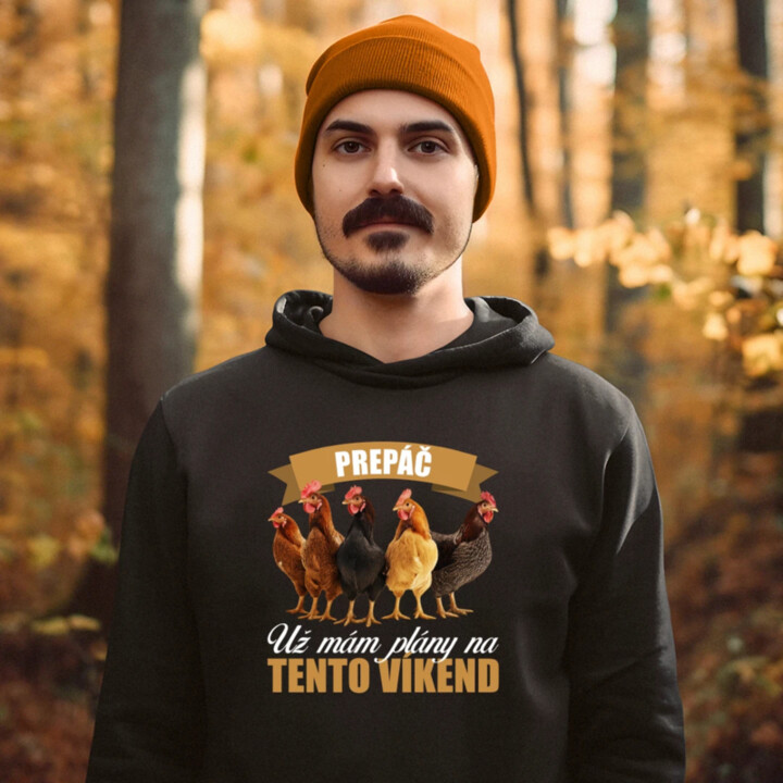 Prepáč, už mám plány na tento víkend - sliepky  - pánska mikina s potlačou