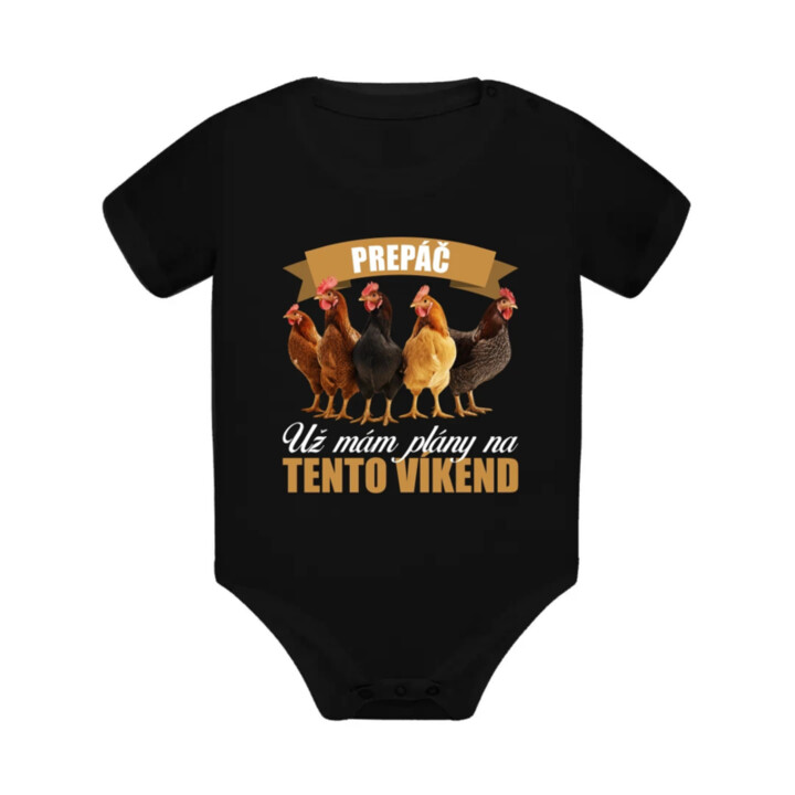 Prepáč, už mám plány na tento víkend - sliepky  - body s potlačou