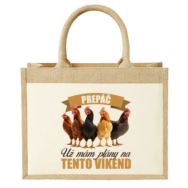 Prepáč, už mám plány na tento víkend - sliepky - Jutová taška s potlačou