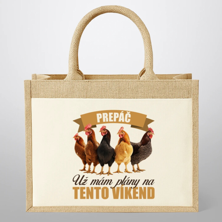 Prepáč, už mám plány na tento víkend - sliepky - Jutová taška s potlačou