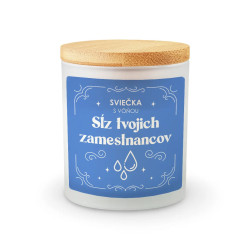 Sviečka s vôňou sĺz tvojich zamestnancov - vonná sviečka s potlačou