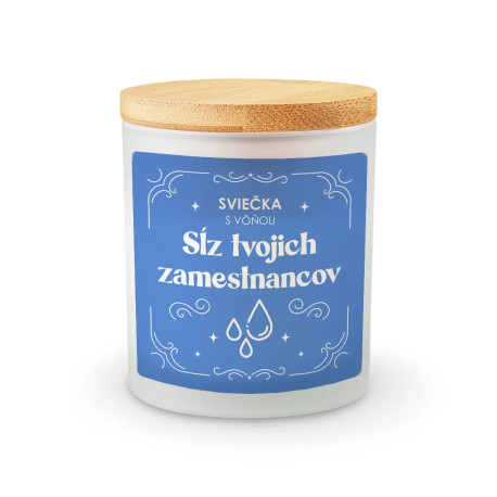 Sviečka s vôňou sĺz tvojich zamestnancov - vonná sviečka s potlačou