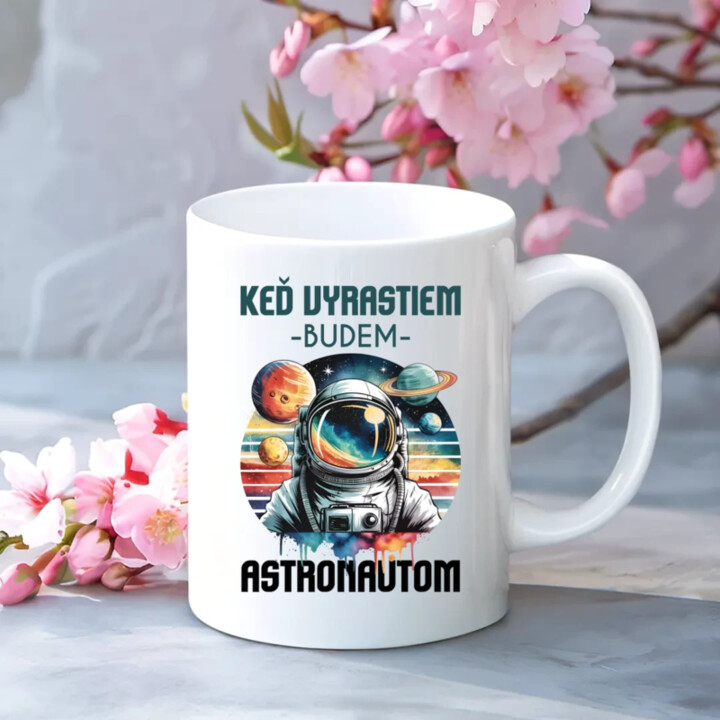 Keď vyrastiem, budem astronautom. - keramický hrnček s potlačou