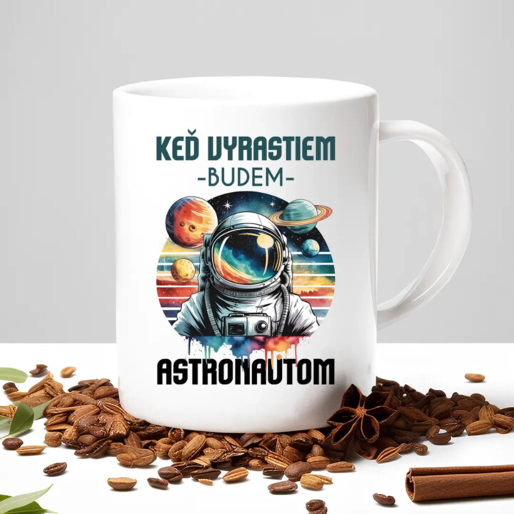 Keď vyrastiem, budem astronautom. - keramický hrnček s potlačou
