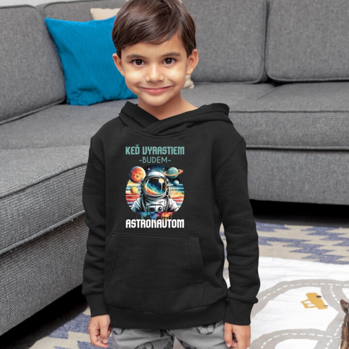 Keď vyrastiem, budem astronautom. - detská mikina s kapucňou