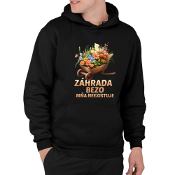 Záhrada bezo mňa neexistuje  - pánska mikina s potlačou
