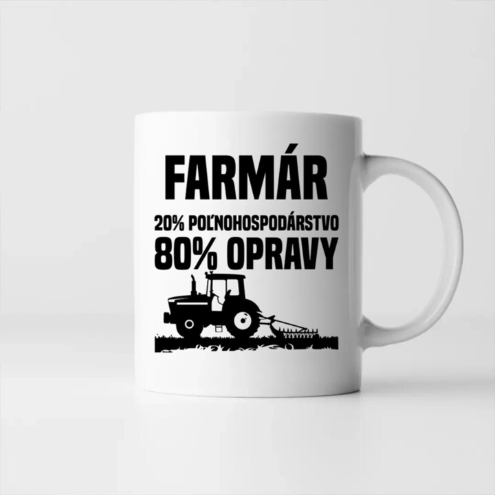 farmár - 20 % poľnohospodárstvo, 80 % opravy - keramický hrnček s potlačou