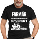 farmár - 20 % poľnohospodárstvo, 80 % opravy - pánske tričko s potlačou