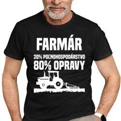 farmár - 20 % poľnohospodárstvo, 80 % opravy - pánske tričko s potlačou