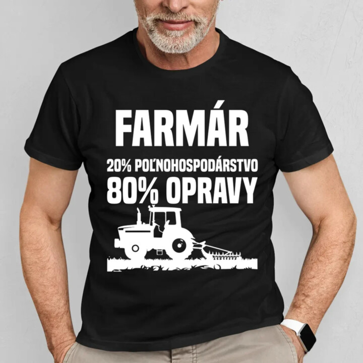 farmár - 20 % poľnohospodárstvo, 80 % opravy - pánske tričko s potlačou