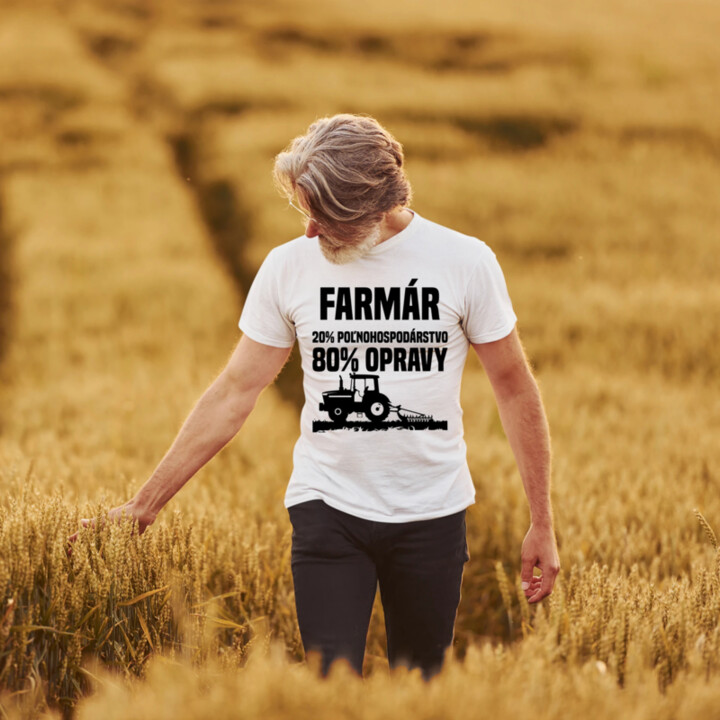 farmár - 20 % poľnohospodárstvo, 80 % opravy - pánske tričko s potlačou