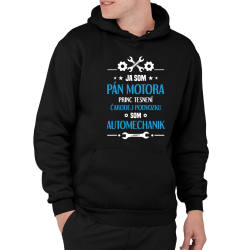 Ja som pán motora, princ tesnení, čarodej podvozku, som automechanik.  - pánska mikina s potlačou