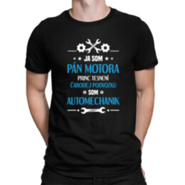 Ja som pán motora, princ tesnení, čarodej podvozku, som automechanik. - pánske tričko s potlačou