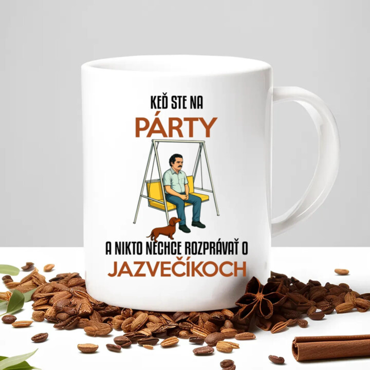 Keď ste na párty a nikto nechce rozprávať o jazvečíkoch - keramický hrnček s potlačou