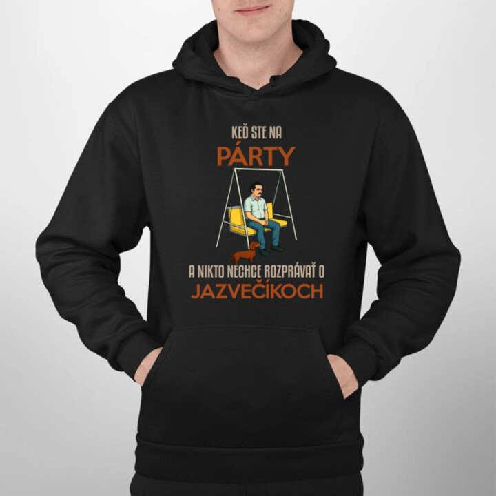 Keď ste na párty a nikto nechce rozprávať o jazvečíkoch  - pánska mikina s potlačou